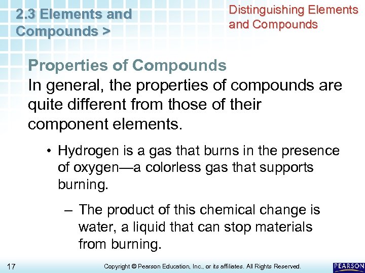 2. 3 Elements and Compounds > Distinguishing Elements and Compounds Properties of Compounds In