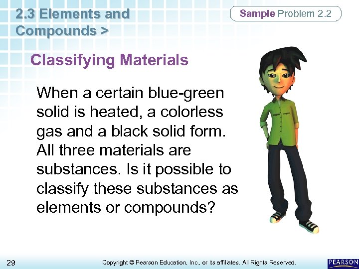 2. 3 Elements and Compounds > Sample Problem 2. 2 Classifying Materials When a