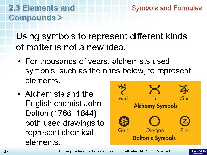 2. 3 Elements and Compounds > Symbols and Formulas Using symbols to represent different