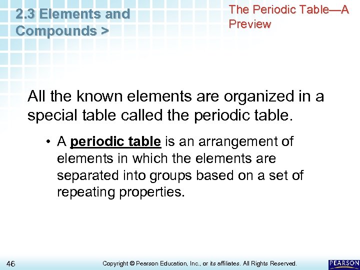 2. 3 Elements and Compounds > The Periodic Table—A Preview All the known elements