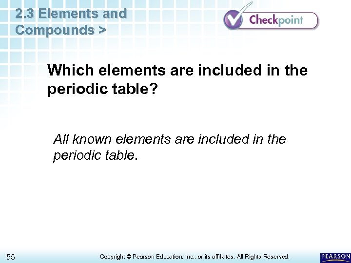 2. 3 Elements and Compounds > Which elements are included in the periodic table?