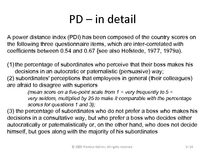 PD – in detail A power distance index (PDI) has been composed of the