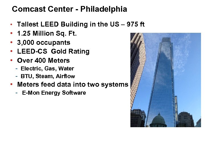 Comcast Center - Philadelphia • Tallest LEED Building in the US – 975 ft