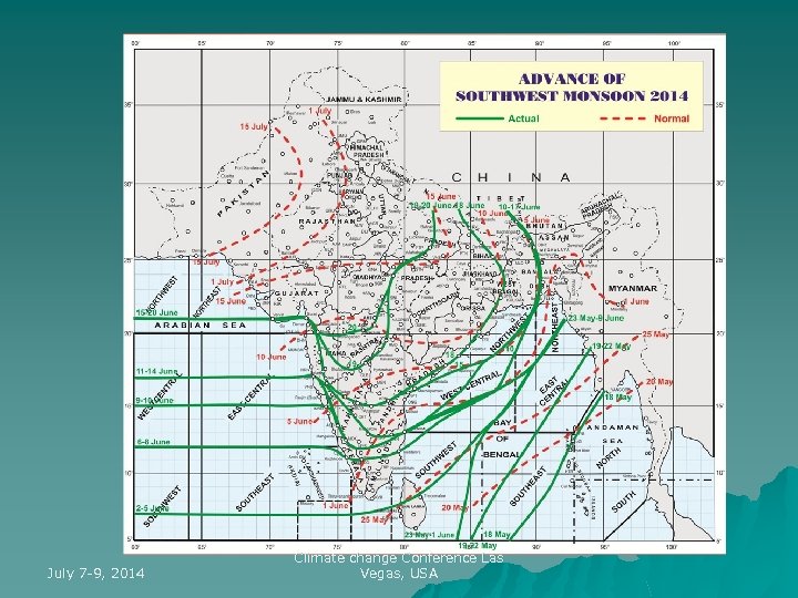 July 7 -9, 2014 Climate change Conference Las Vegas, USA 