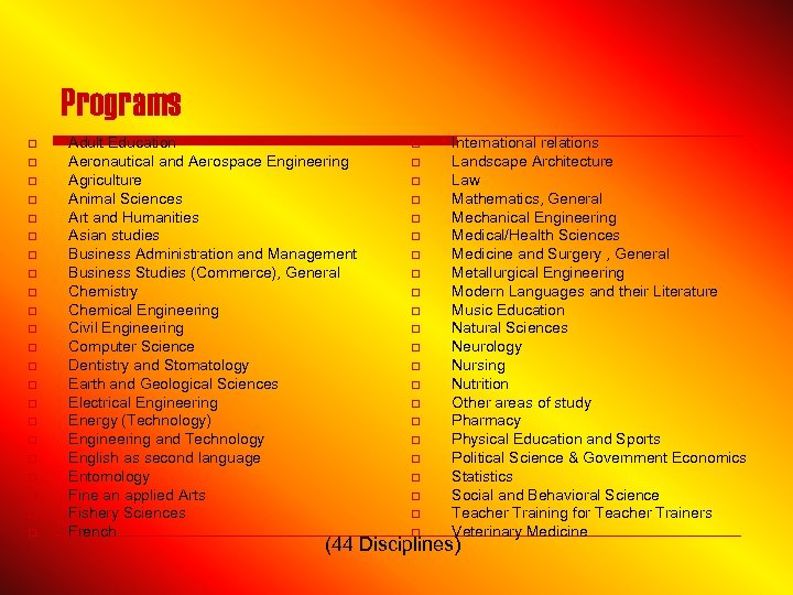 Programs q o o o o o o Adult Education Aeronautical and Aerospace Engineering