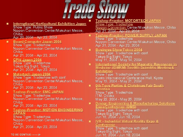 n n n International Horticultural Exhibition Japan Show Type: Public Show Nippon Convention Center/Makuhari