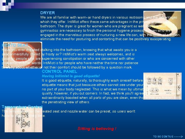 DRYER We are all familiar with warm-air hand dryers in various restrooms and the