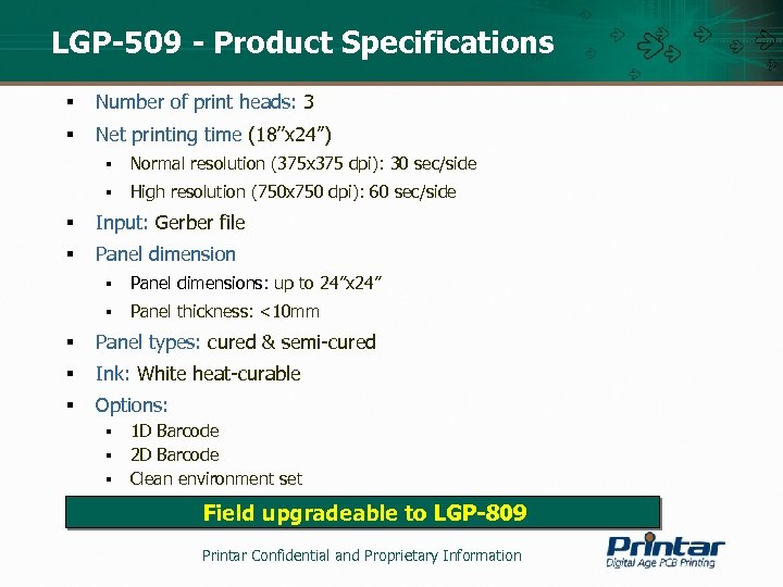 LGP-509 - Product Specifications § Number of print heads: 3 § Net printing time