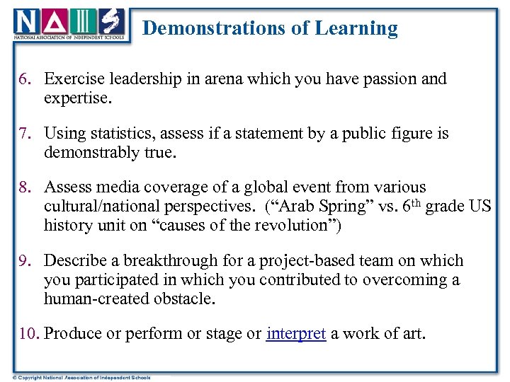 Demonstrations of Learning 6. Exercise leadership in arena which you have passion and expertise.