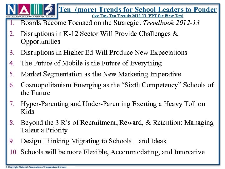 Ten (more) Trends for School Leaders to Ponder (see Top Ten Trends 2010 -11