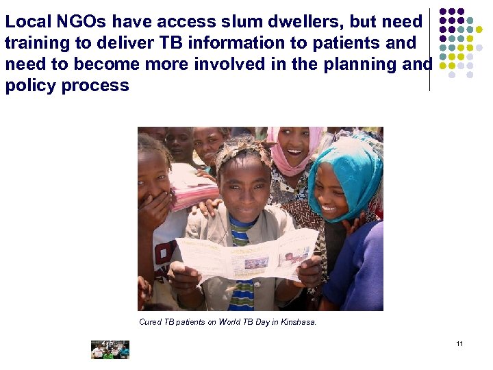 Local NGOs have access slum dwellers, but need training to deliver TB information to