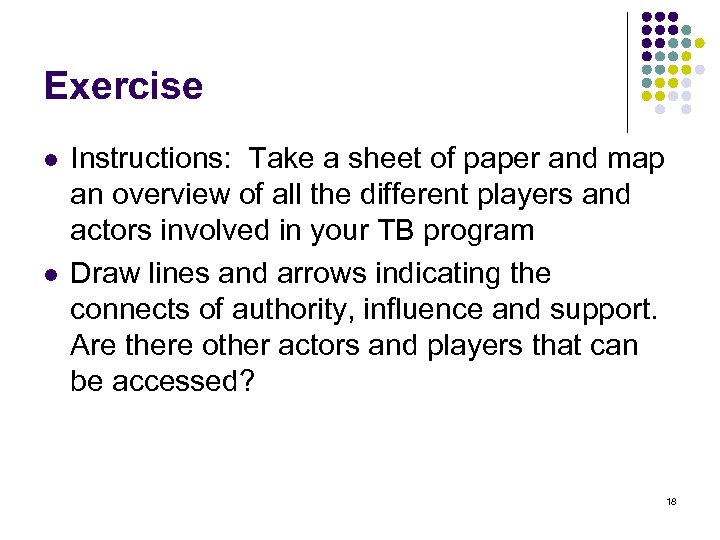 Exercise l l Instructions: Take a sheet of paper and map an overview of