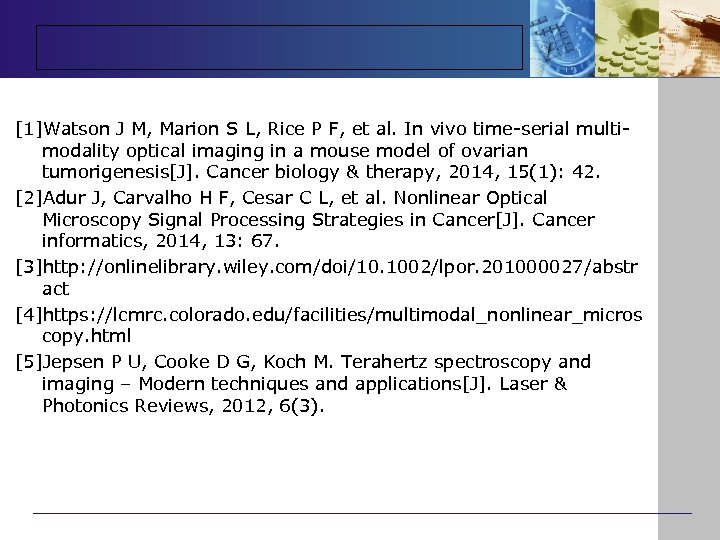 [1]Watson J M, Marion S L, Rice P F, et al. In vivo time-serial