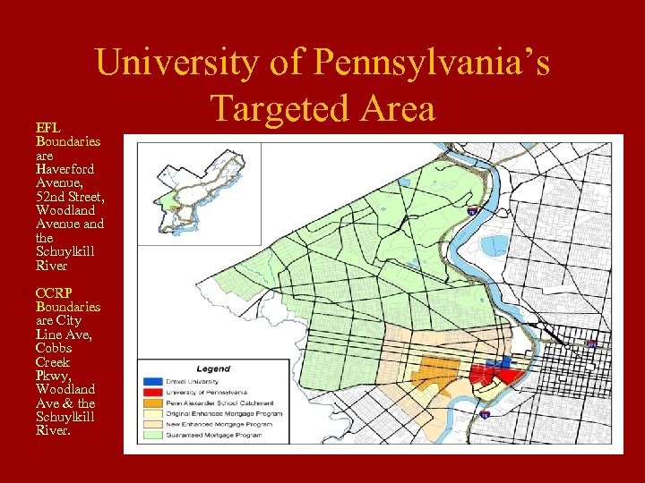 University of Pennsylvania’s Targeted Area • EFL Boundaries are Haverford Avenue, 52 nd Street,