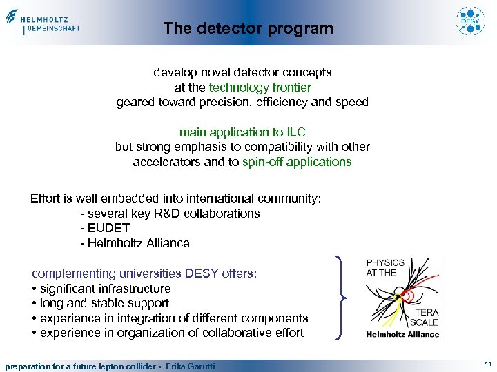 The detector program develop novel detector concepts at the technology frontier geared toward precision,