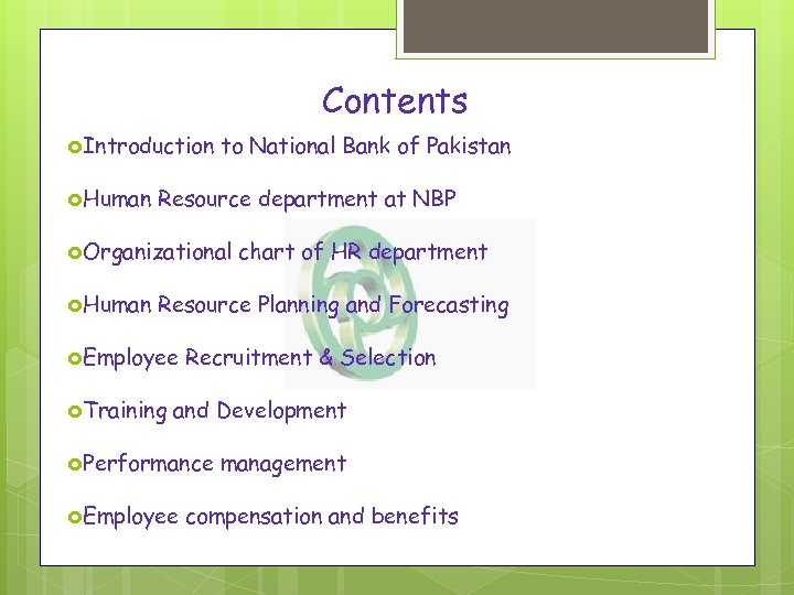 Contents Introduction Human to National Bank of Pakistan Resource department at NBP Organizational Human