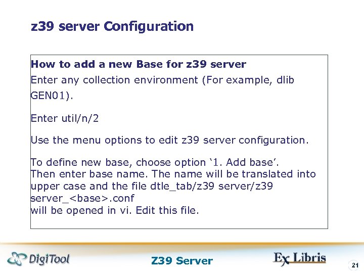 z 39 server Configuration How to add a new Base for z 39 server