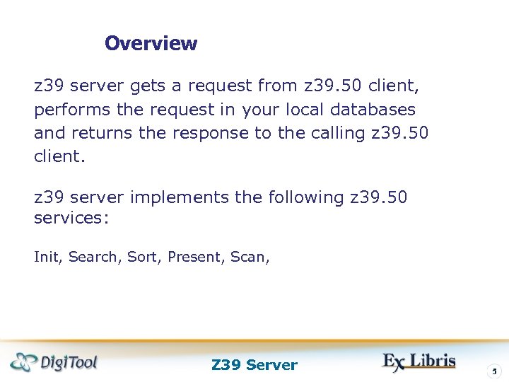 Overview z 39 server gets a request from z 39. 50 client, performs the