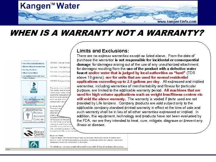 WHEN IS A WARRANTY NOT A WARRANTY? Limits and Exclusions: There are no express