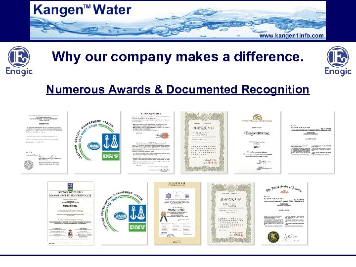 Why our company makes a difference. Numerous Awards & Documented Recognition 