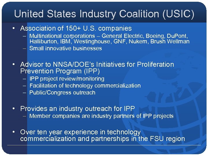 United States Industry Coalition (USIC) • Association of 150+ U. S. companies – Multinational