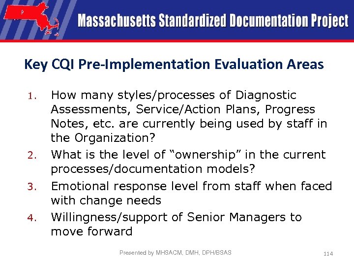 Key CQI Pre-Implementation Evaluation Areas 1. 2. 3. 4. How many styles/processes of Diagnostic