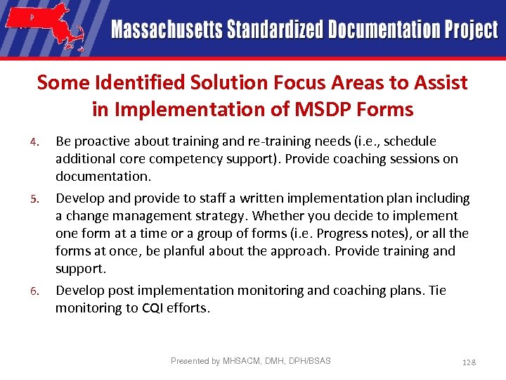 Some Identified Solution Focus Areas to Assist in Implementation of MSDP Forms 4. 5.