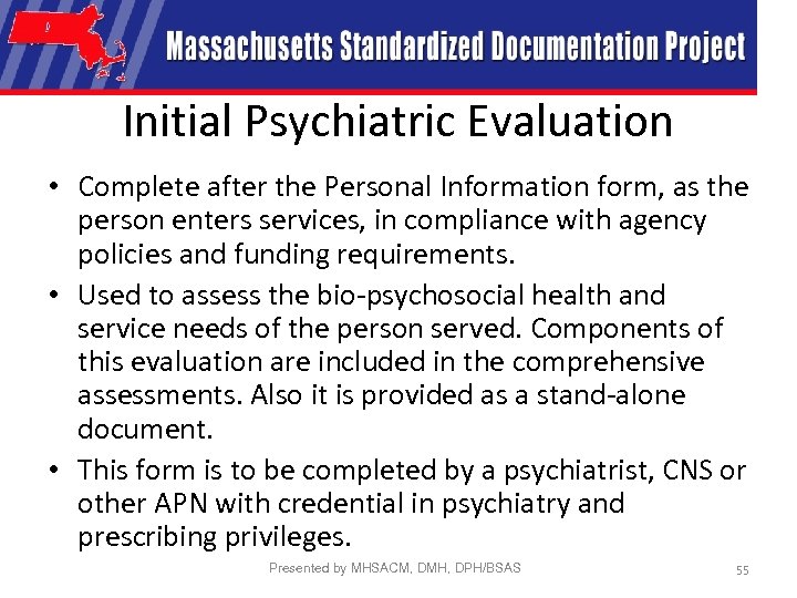 Initial Psychiatric Evaluation • Complete after the Personal Information form, as the person enters