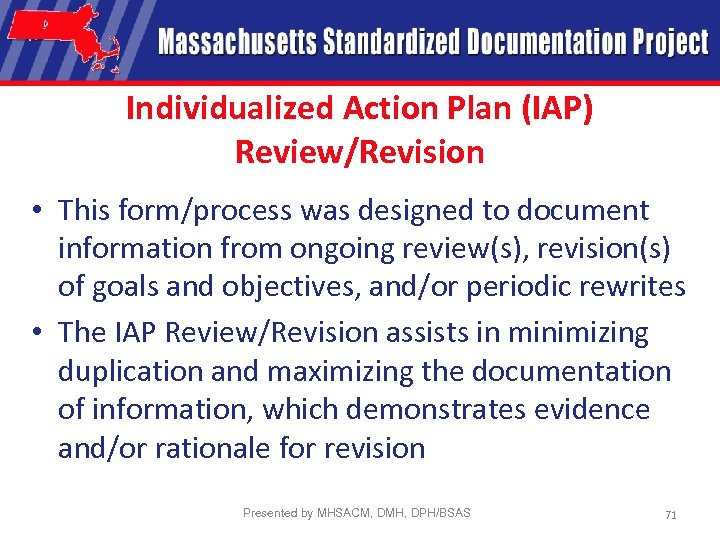 Individualized Action Plan (IAP) Review/Revision • This form/process was designed to document information from