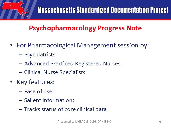 Psychopharmacology Progress Note • For Pharmacological Management session by: – Psychiatrists – Advanced Practiced