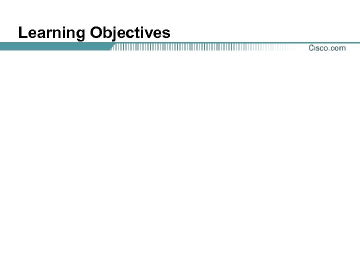 Learning Objectives 