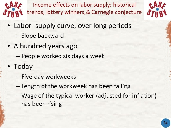 Income effects on labor supply: historical trends, lottery winners, & Carnegie conjecture • Labor-