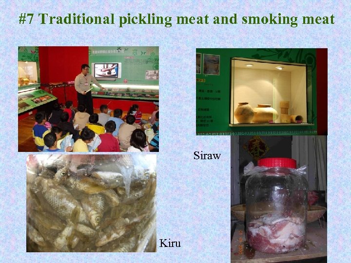 #7 Traditional pickling meat and smoking meat Siraw Kiru 