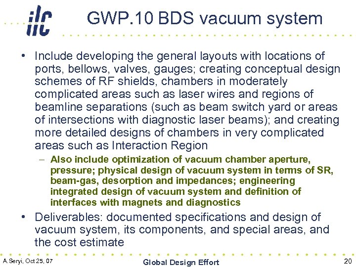 GWP. 10 BDS vacuum system • Include developing the general layouts with locations of