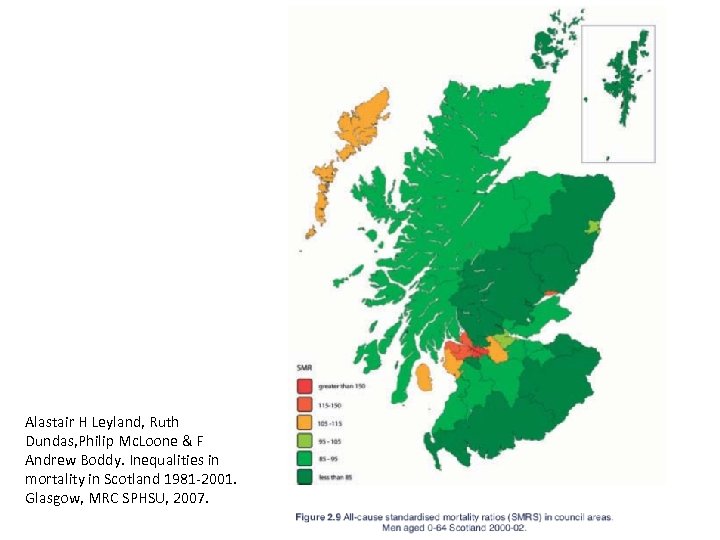 Alastair H Leyland, Ruth Dundas, Philip Mc. Loone & F Andrew Boddy. Inequalities in