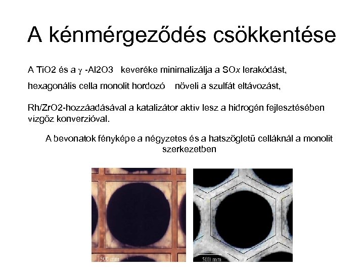 A kénmérgeződés csökkentése A Ti. O 2 és a -Al 2 O 3 keveréke