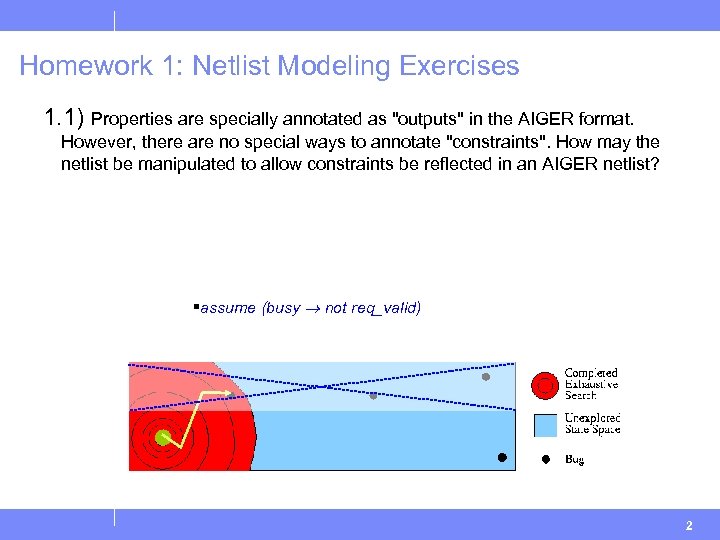 Homework 1: Netlist Modeling Exercises 1. 1) Properties are specially annotated as "outputs" in