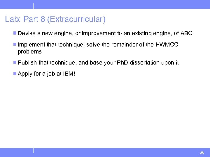 Lab: Part 8 (Extracurricular) Devise a new engine, or improvement to an existing engine,