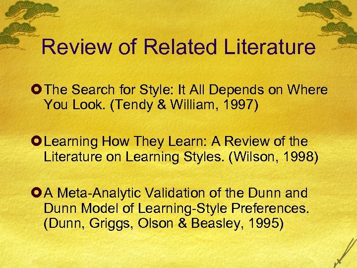Review of Related Literature £ The Search for Style: It All Depends on Where
