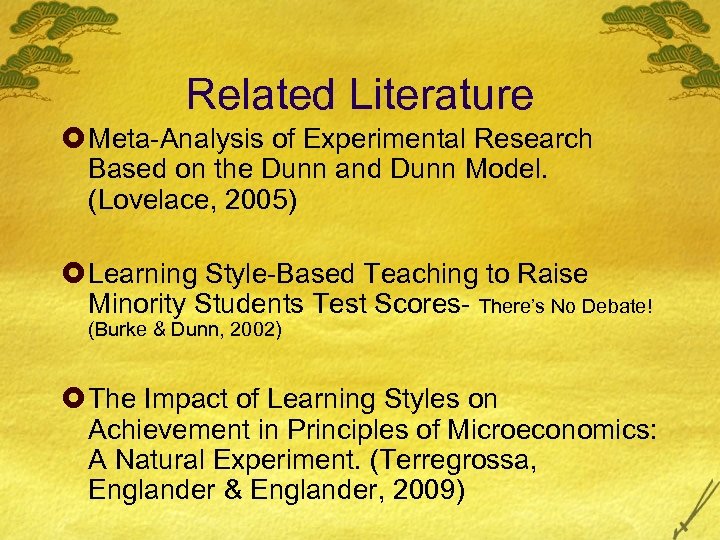 Related Literature £ Meta-Analysis of Experimental Research Based on the Dunn and Dunn Model.