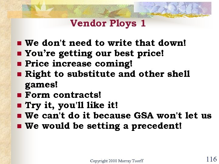 Vendor Ploys 1 n n n n We don't need to write that down!