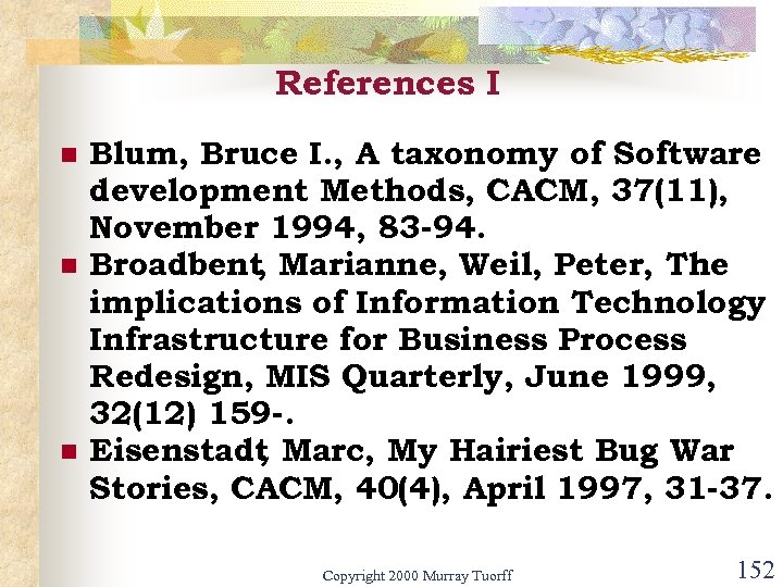 References I n n n Blum, Bruce I. , A taxonomy of Software development