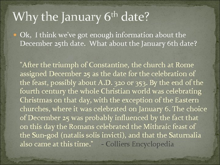 Why the January 6 th date? Ok, I think we've got enough information about