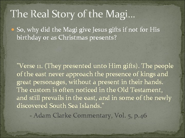 The Real Story of the Magi. . . So, why did the Magi give