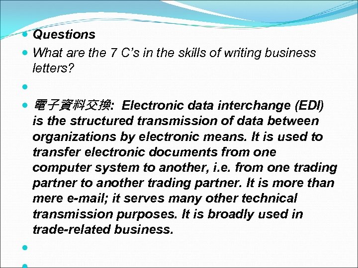  Questions What are the 7 C’s in the skills of writing business letters?