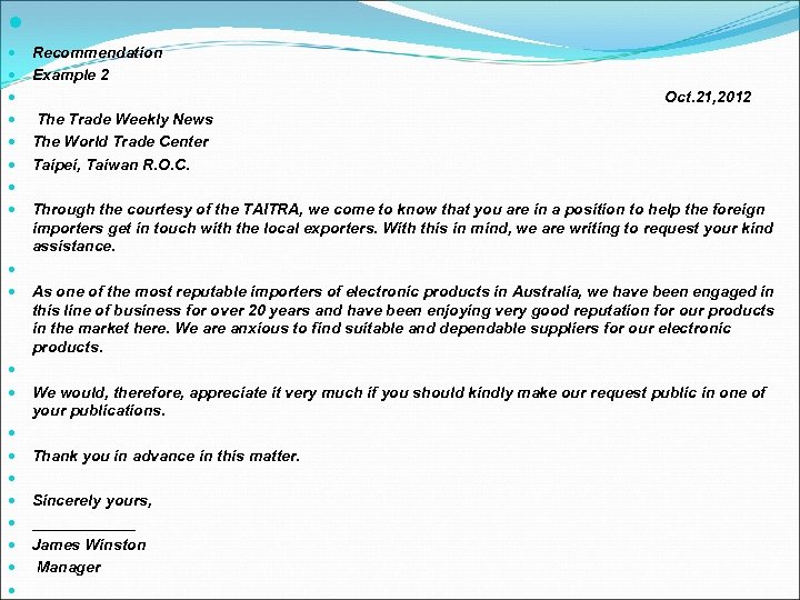  Recommendation Example 2 Oct. 21, 2012 The Trade Weekly News The World Trade