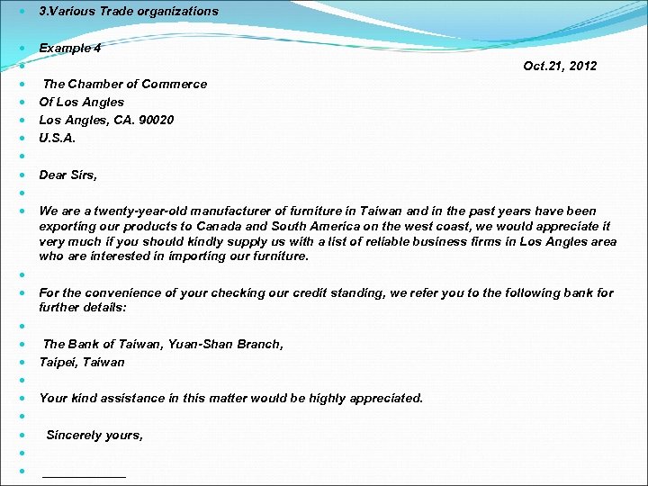  3. Various Trade organizations Example 4 Oct. 21, 2012 The Chamber of Commerce