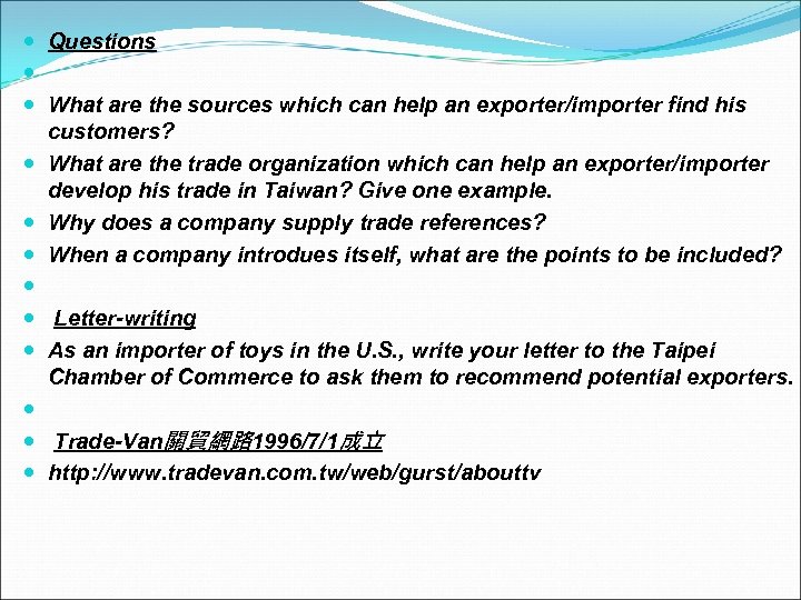  Questions What are the sources which can help an exporter/importer find his customers?