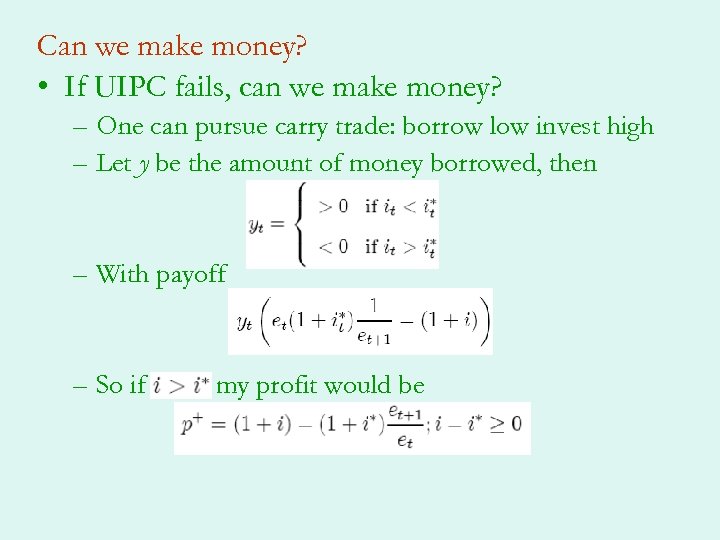 Can we make money? • If UIPC fails, can we make money? – One