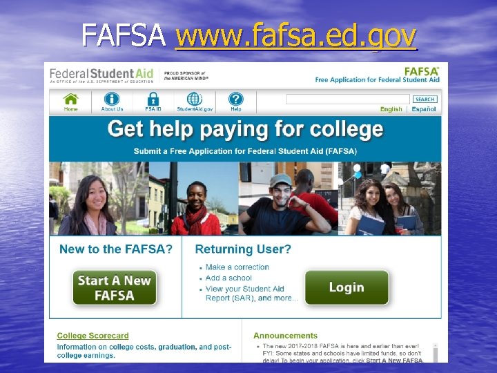 FAFSA www. fafsa. ed. gov 